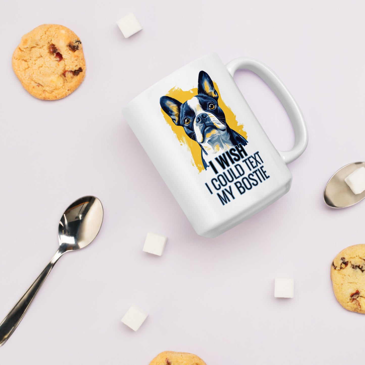 I Wish I Could Text My Bostie Mug