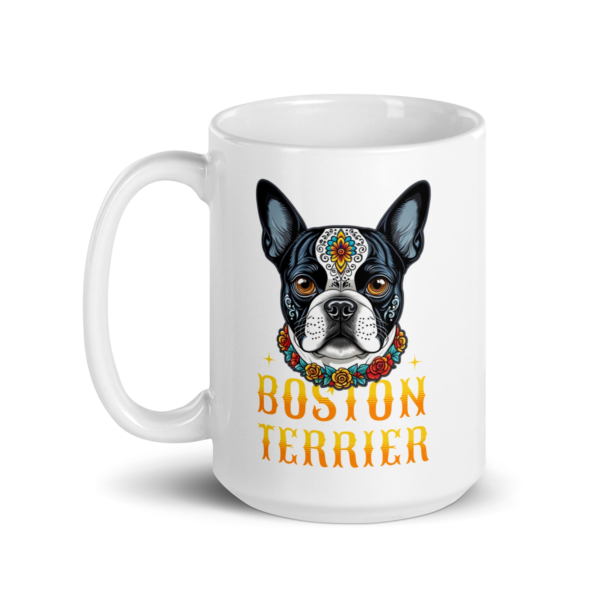 Boston Terrier Dog Sugar Skull White Glossy Mug .