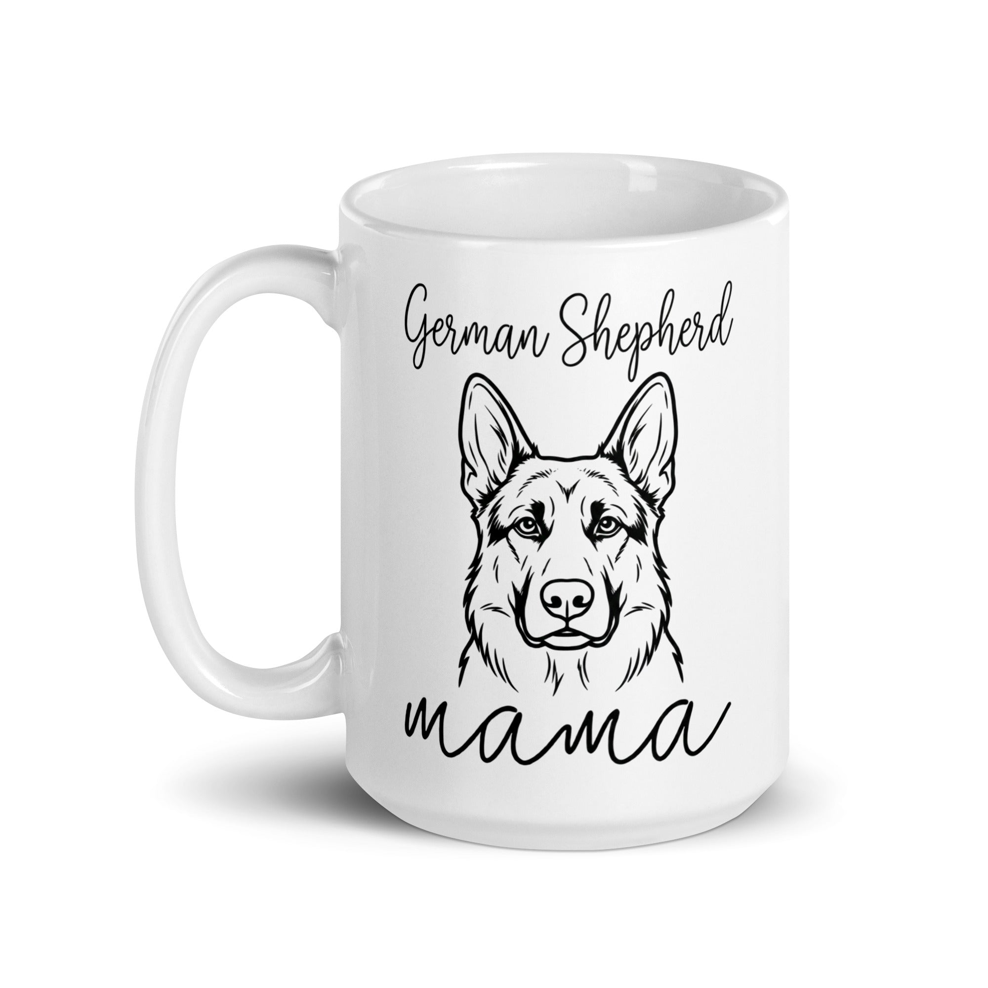 German Shepherd Mama Mode White Glossy Mug .