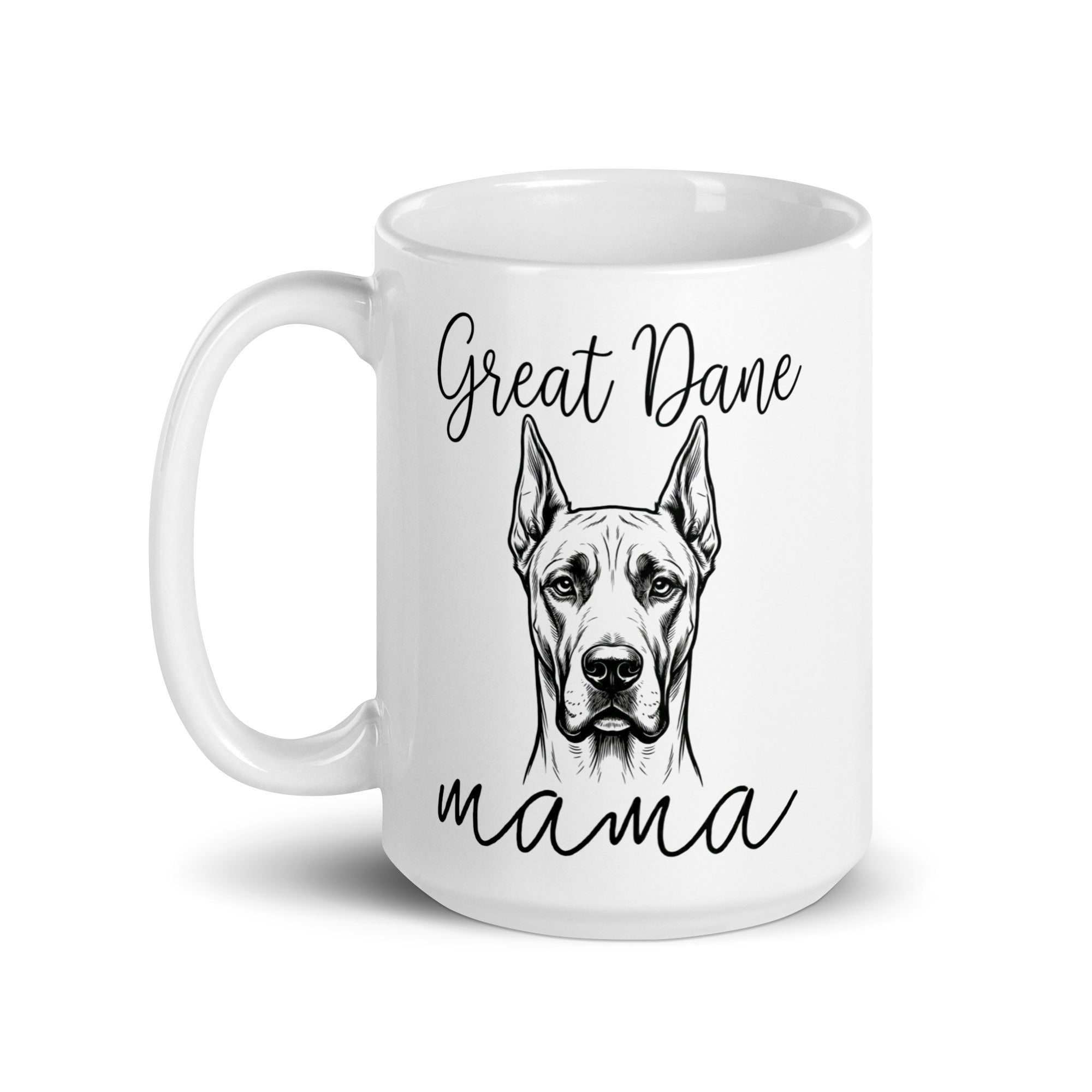 Great Dane Mama Mode White Glossy Mug .