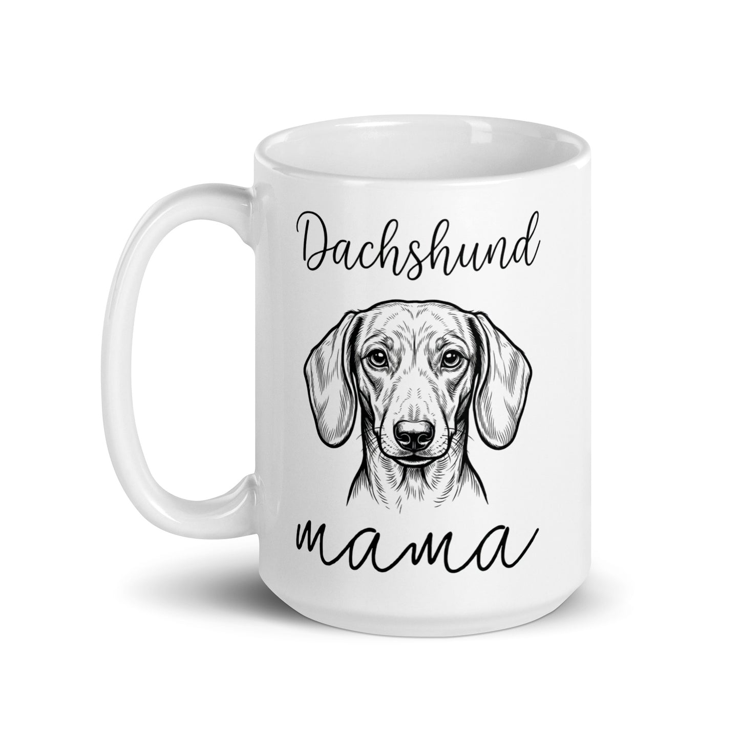 Dachshund Mama Mode White Glossy Mug .