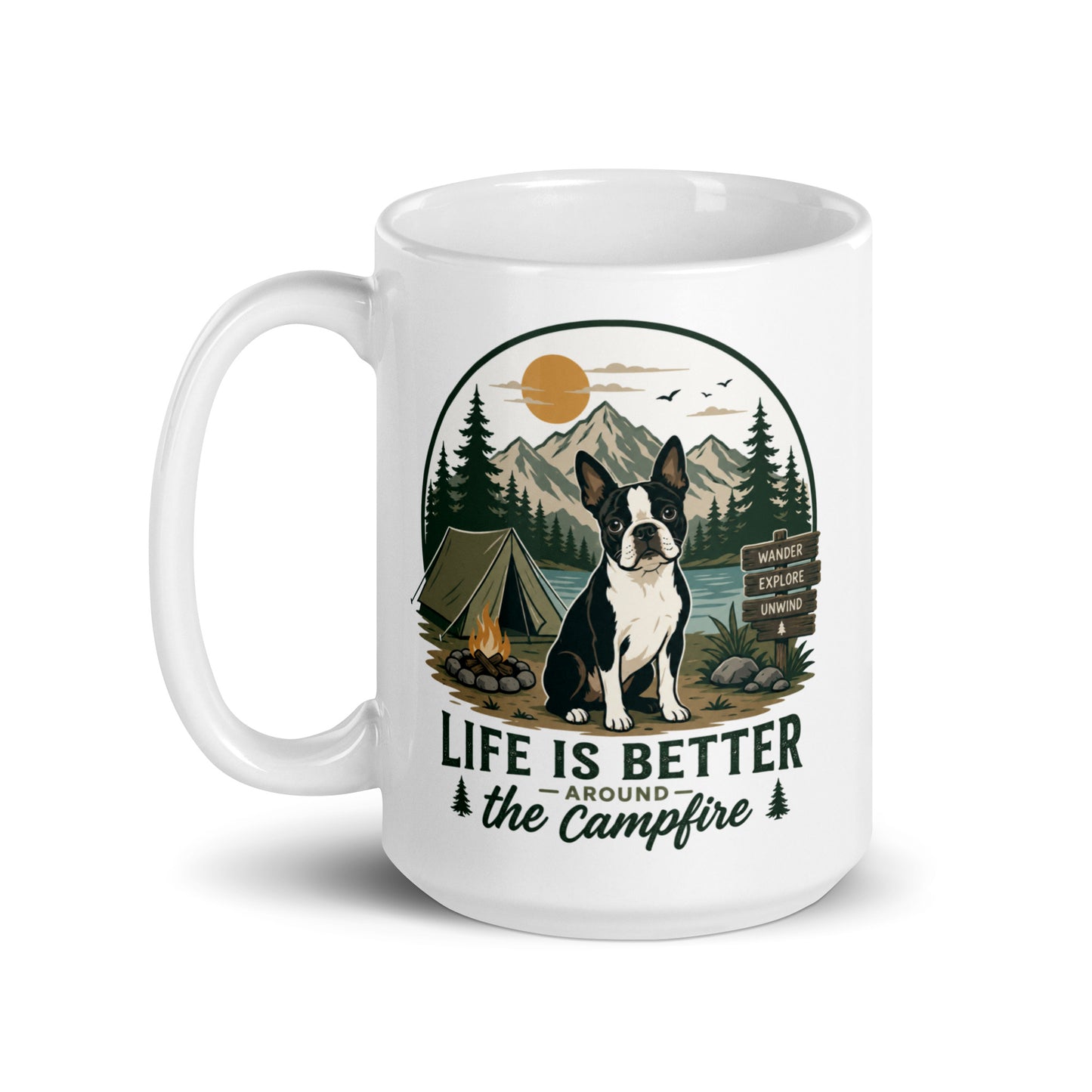 Life Is Better Around the Campfire Boston Terrier Mug, Camping Dog Lover White Glossy Mug .