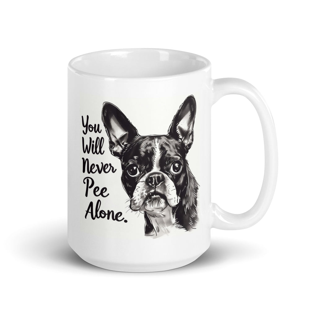 You Will Never Pee Alone White Glossy Mug