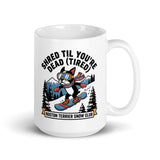Shred Til You're Dead (Tired) Boston Terrier Snow Club White Glossy Mug . 15 oz