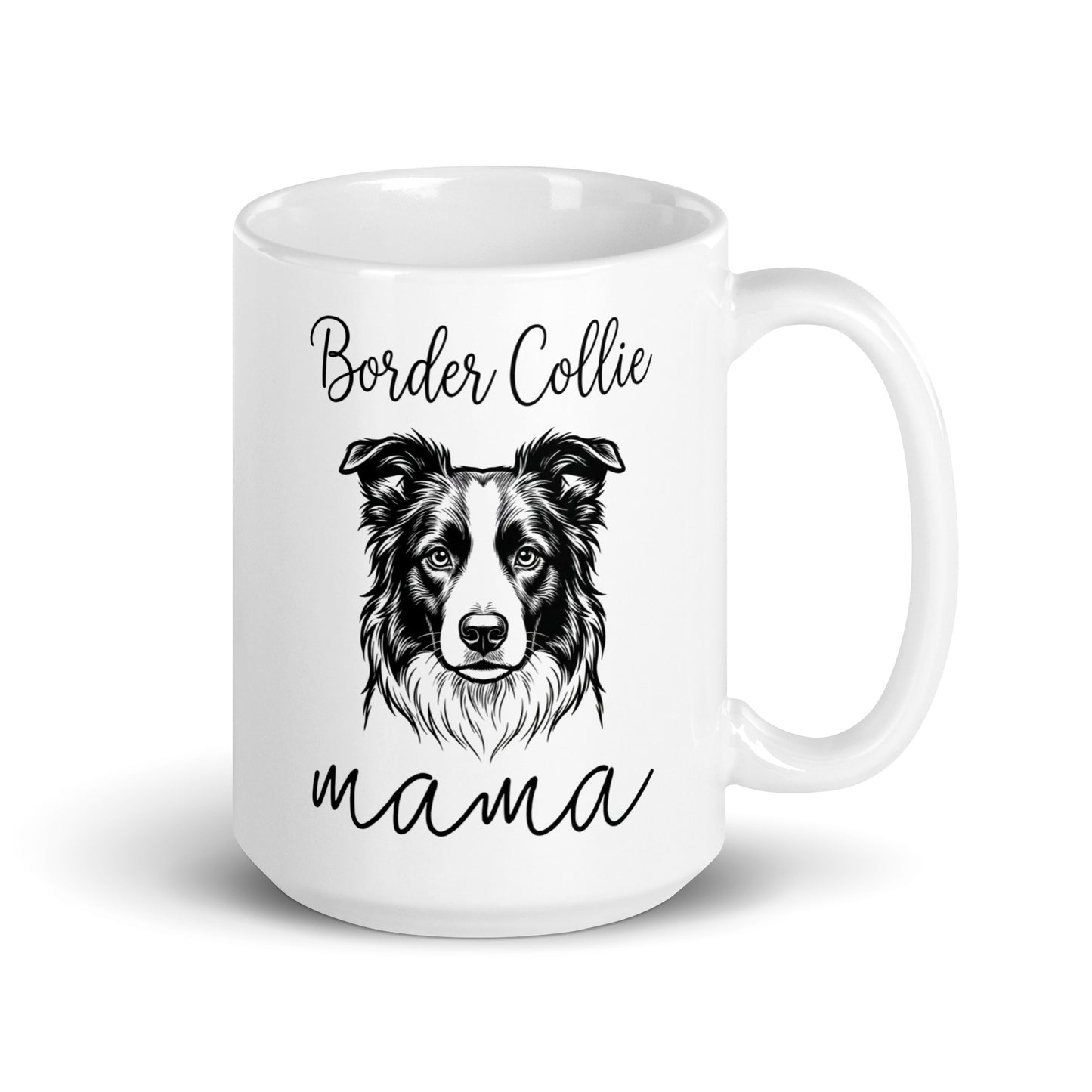 Border Collie Mama Mode White Glossy Mug . 15 oz