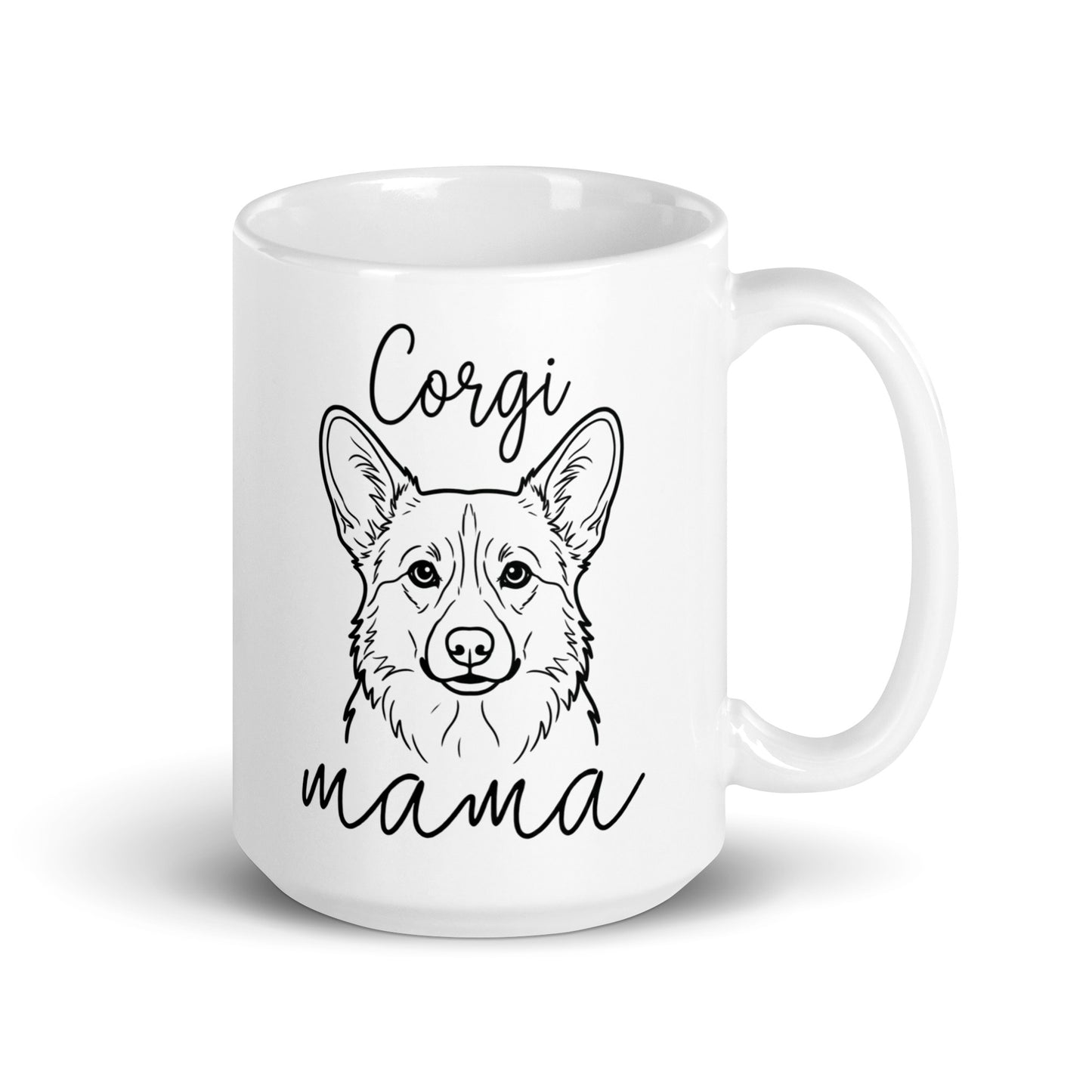 Corgi Mama Mode White Glossy Mug . 15 oz