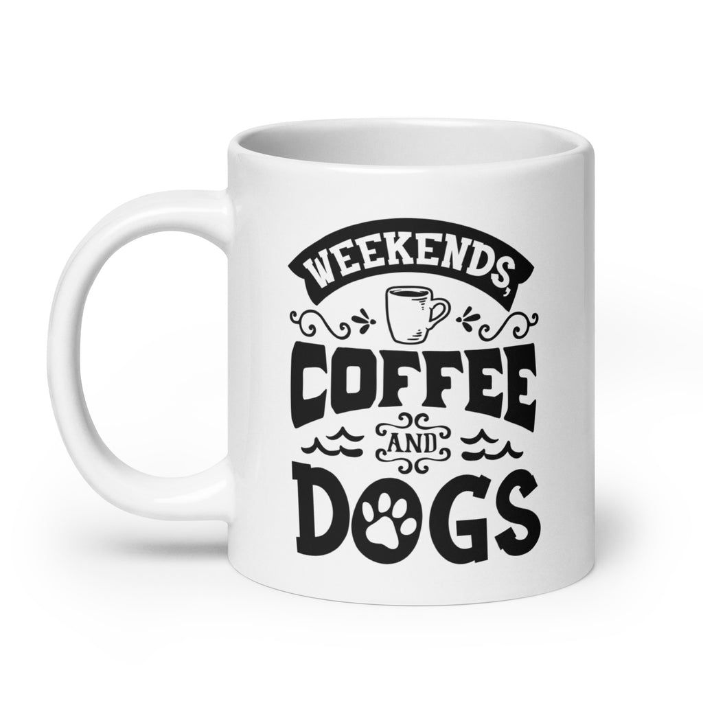 Weekends Coffee and Dogs Mug