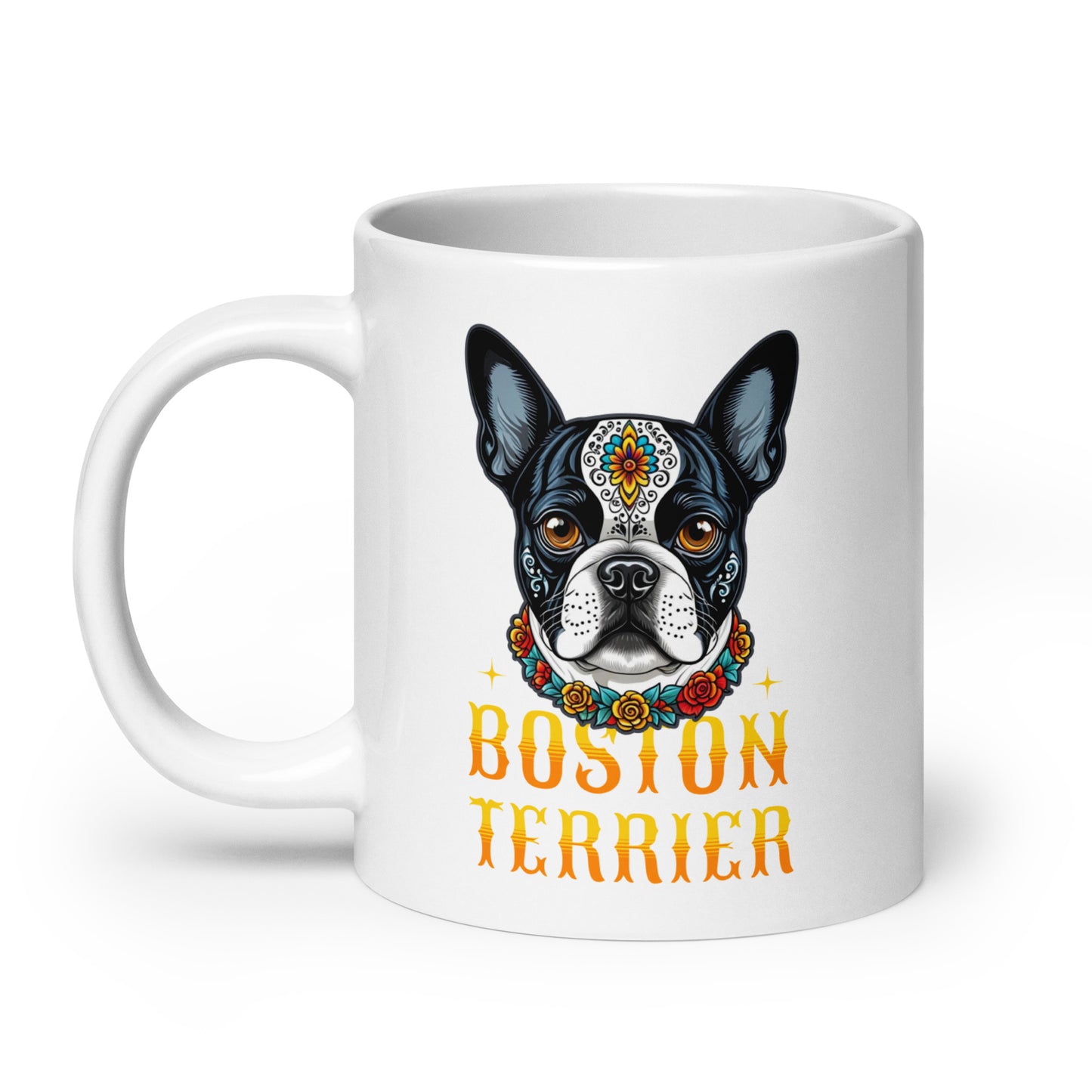 Boston Terrier Dog Sugar Skull White Glossy Mug .