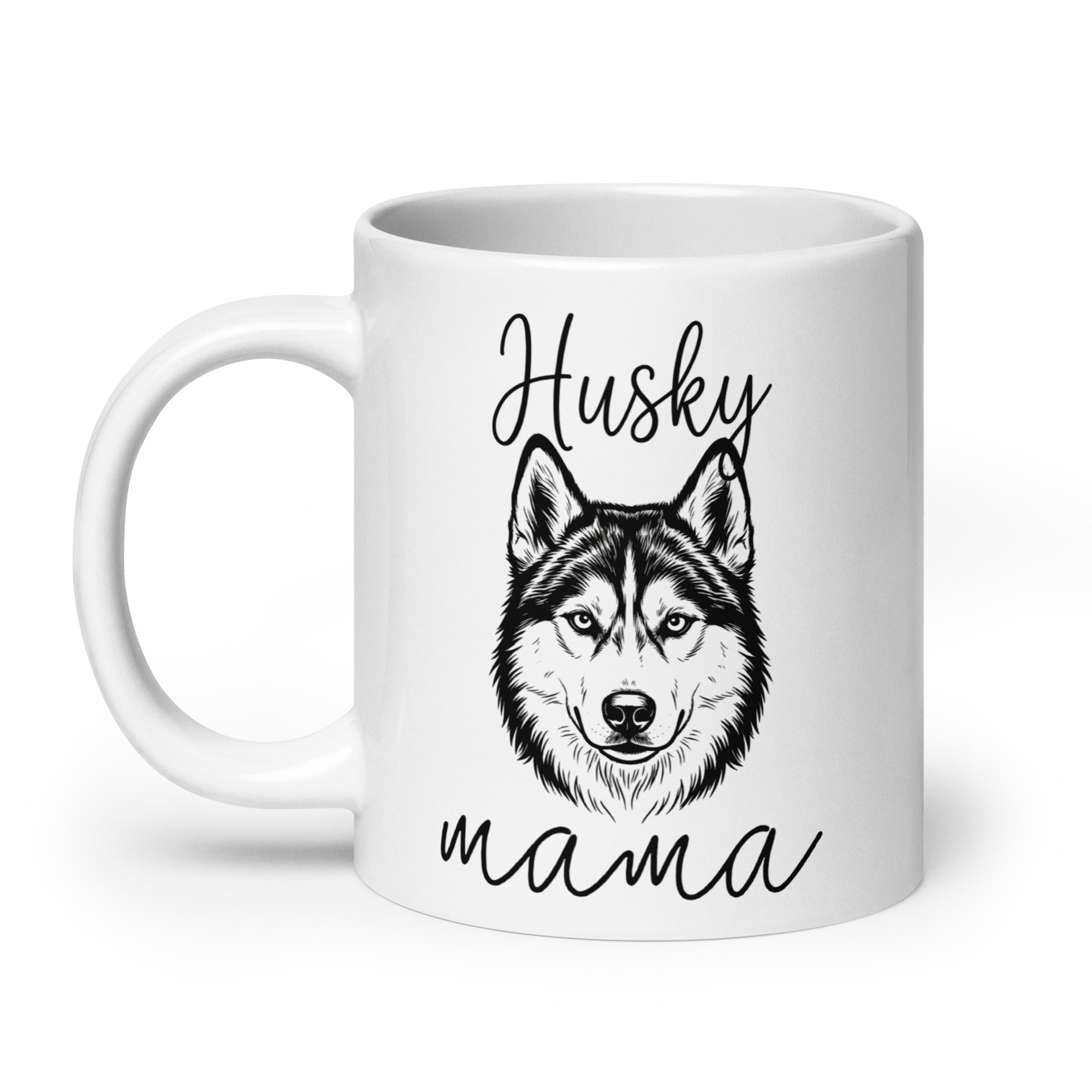 Husky Mama Mode White Glossy Mug .