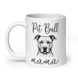 Pit Bull Mama Mode White Glossy Mug .