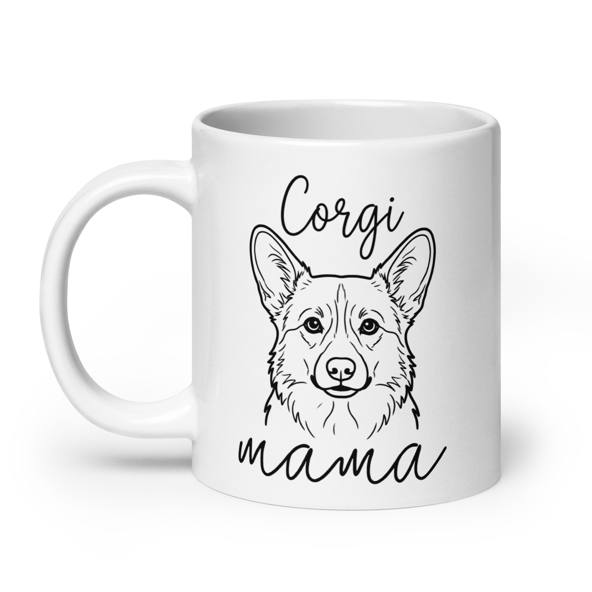 Corgi Mama Mode White Glossy Mug .