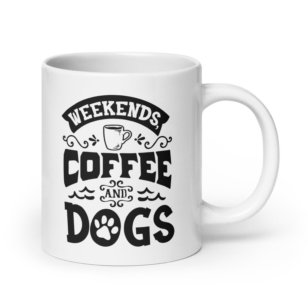 Weekends Coffee and Dogs Mug