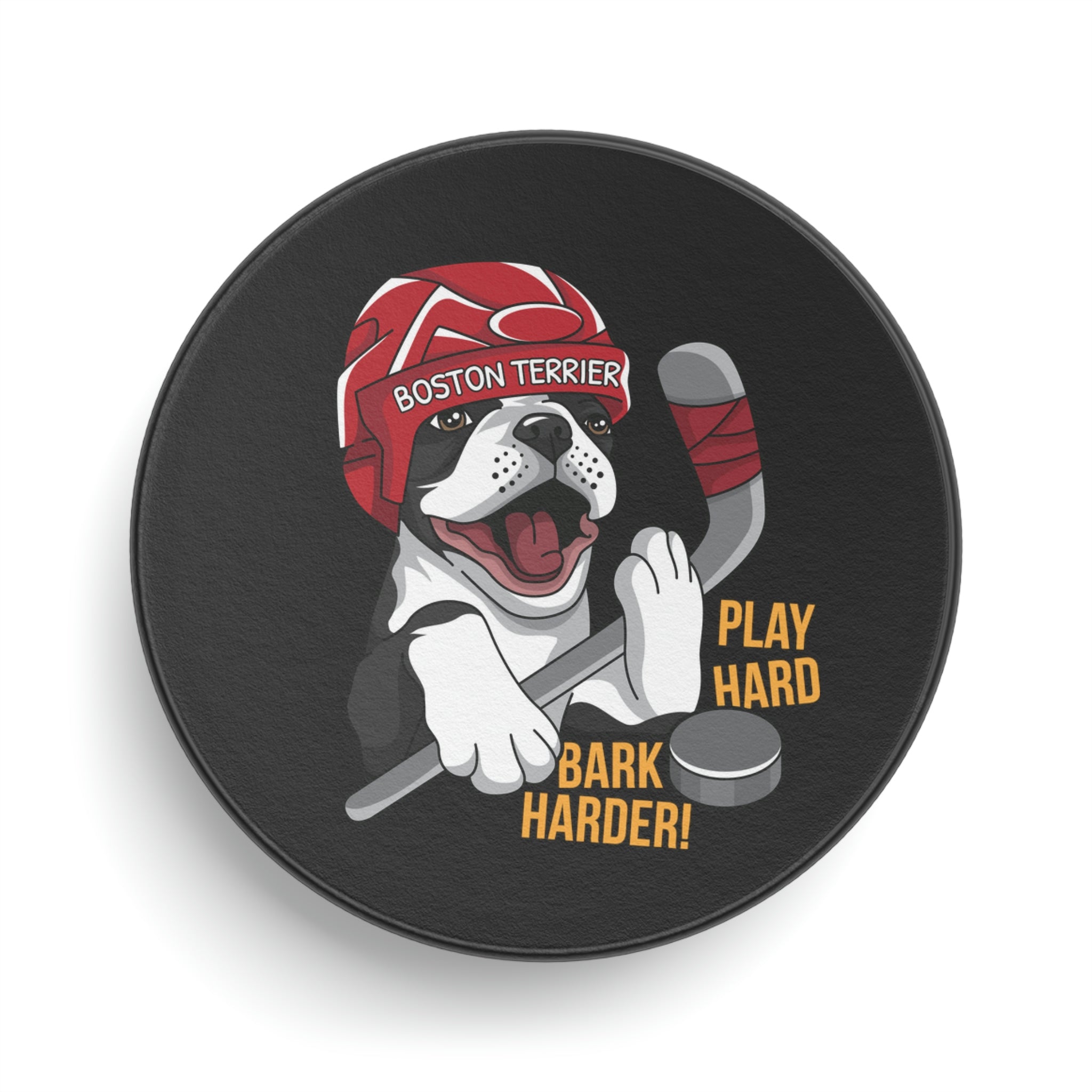 Boston Terrier Hockey Puck - Play Hard Bark Harder