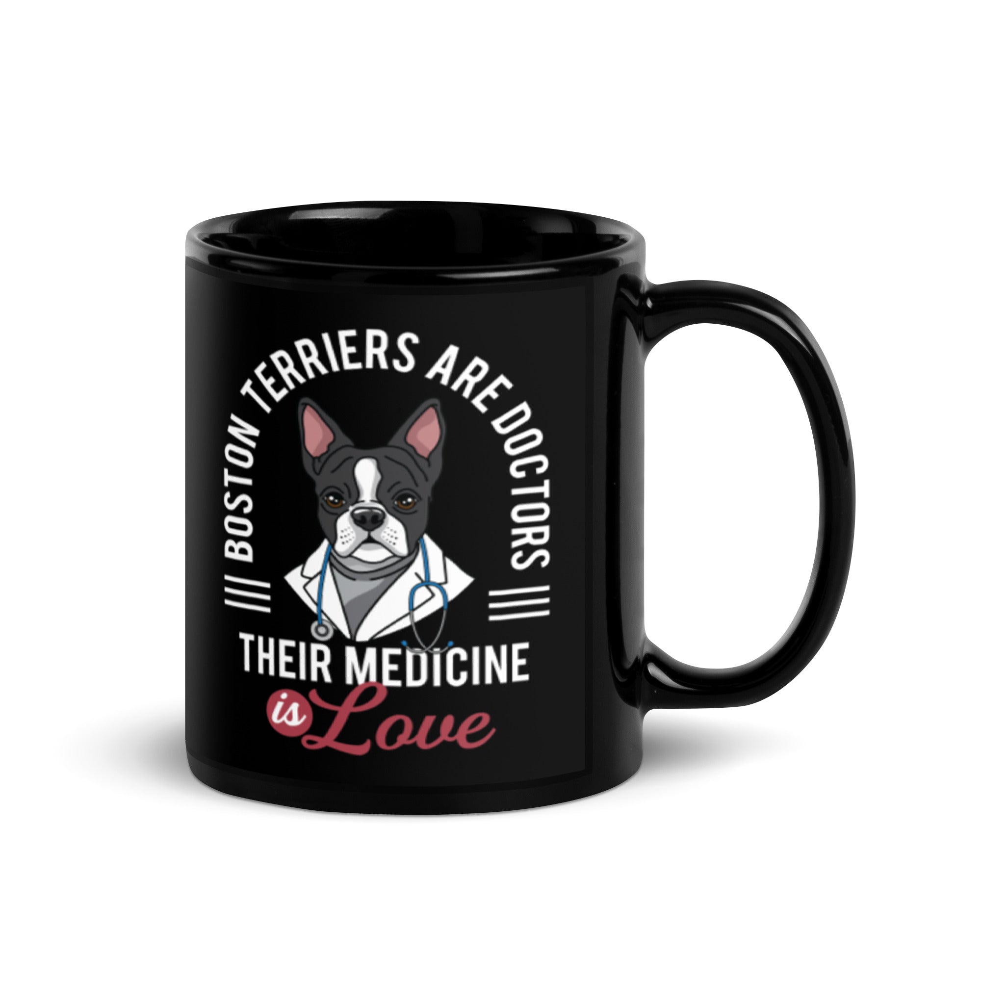 Boston Terriers Are Doctors Black Glossy Mug
