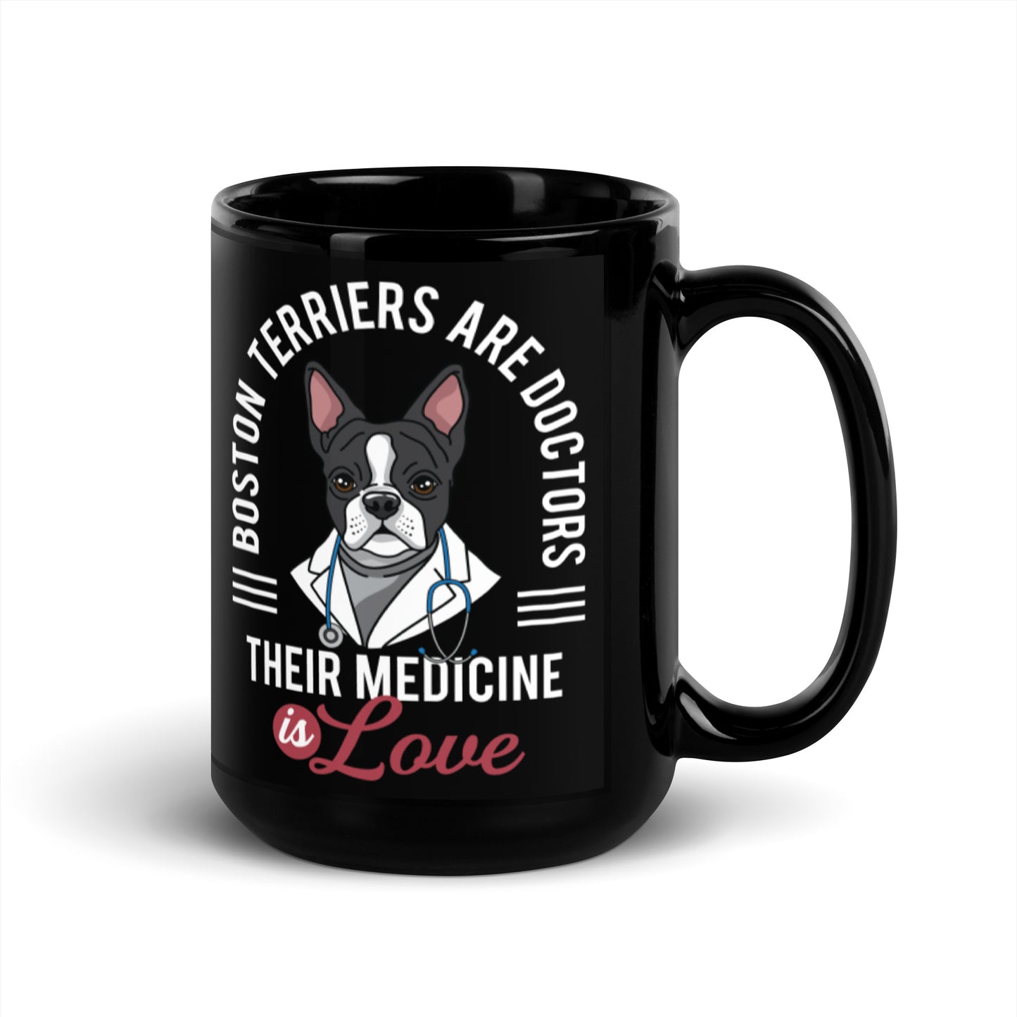 Boston Terriers Are Doctors Black Glossy Mug