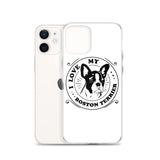 I Love My Boston Terrier iPhone Case