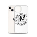 I Love My Boston Terrier iPhone Case