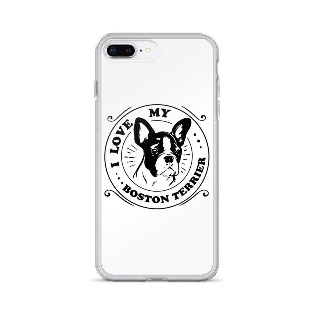 I Love My Boston Terrier iPhone Case