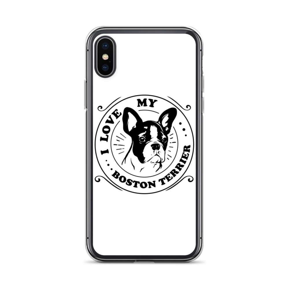 I Love My Boston Terrier iPhone Case