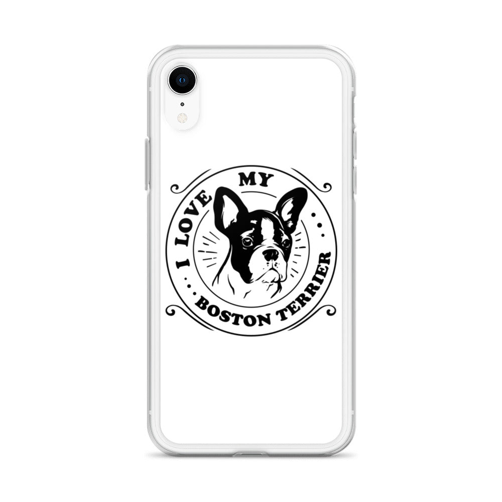 I Love My Boston Terrier iPhone Case