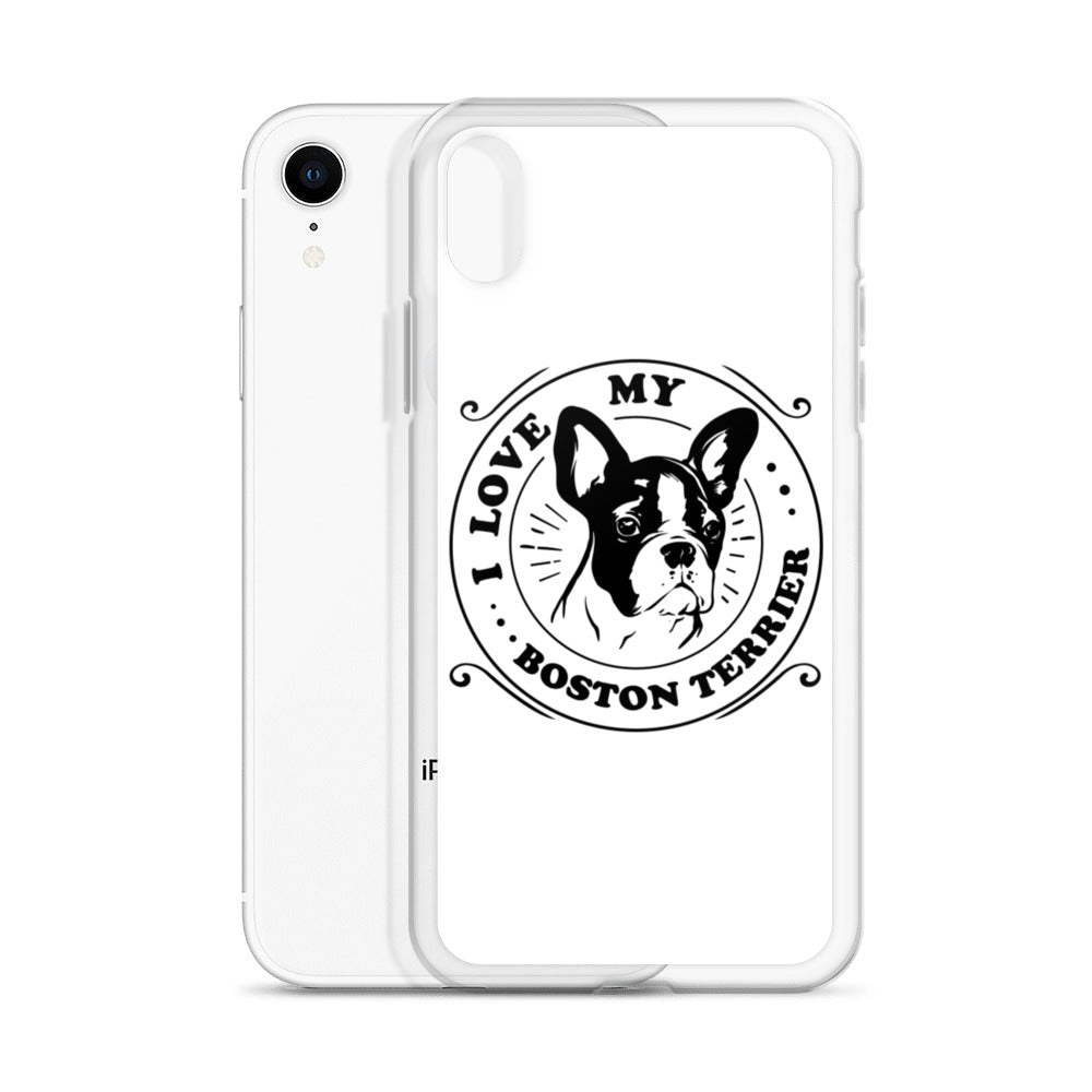I Love My Boston Terrier iPhone Case