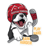 Hockey Boston Terrier Sticker - Play Hard Bark Harder