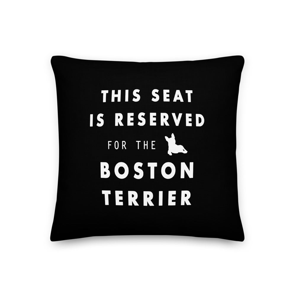 This Seat is Reserved Pillow - Boston Terrier World
