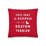 This Seat is Reserved Pillow - Boston Terrier World