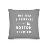 This Seat is Reserved Pillow - Boston Terrier World