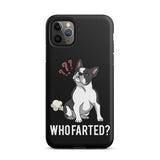 Who Farted Tough iPhone case