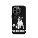 Who Farted Tough iPhone case