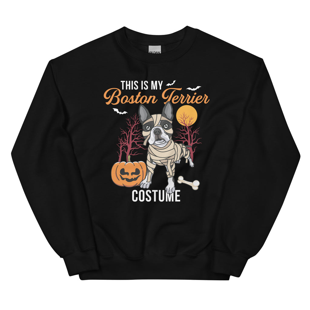 This Is My Boston Terrier Costume Sweatshirt