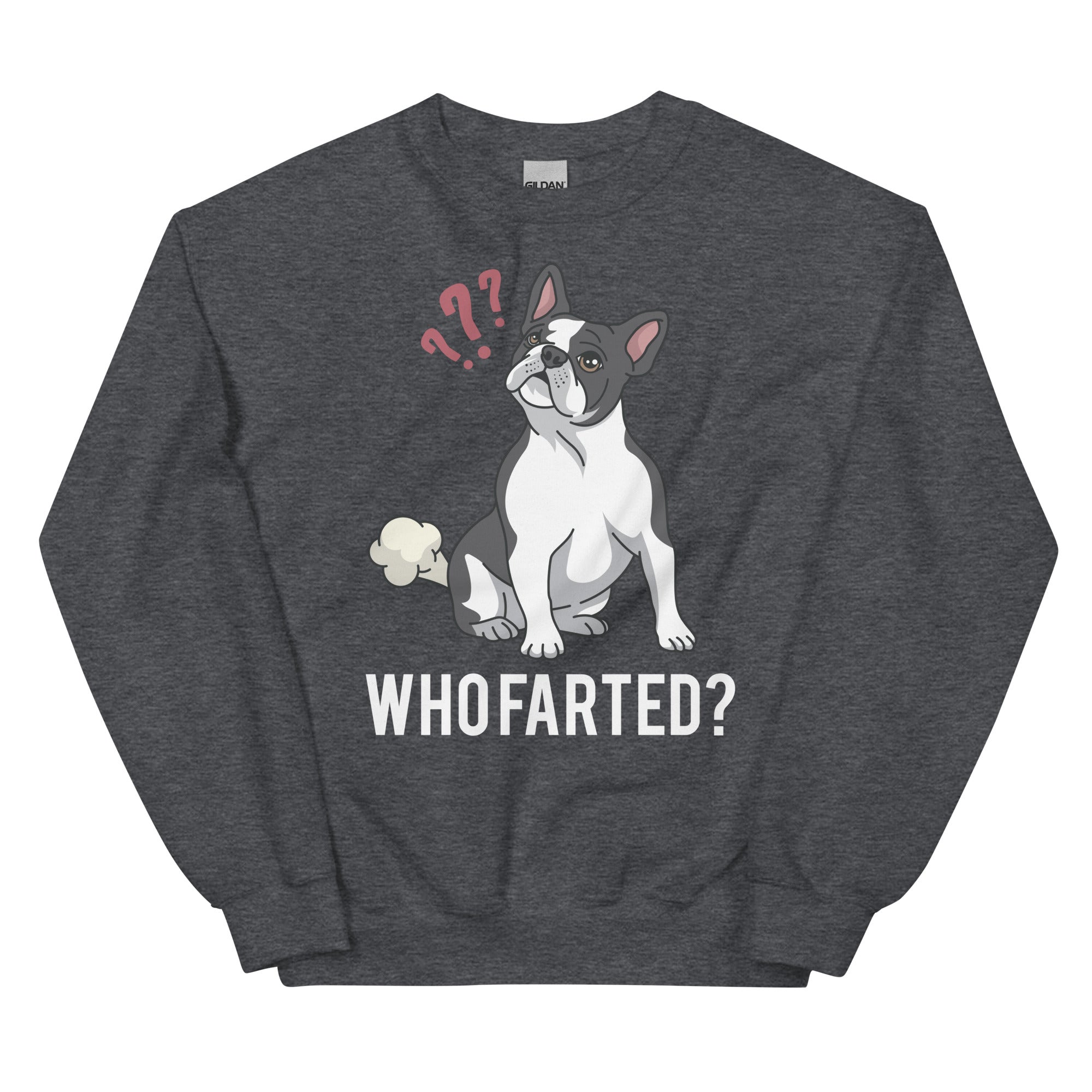 Who Farted Sweatshirt