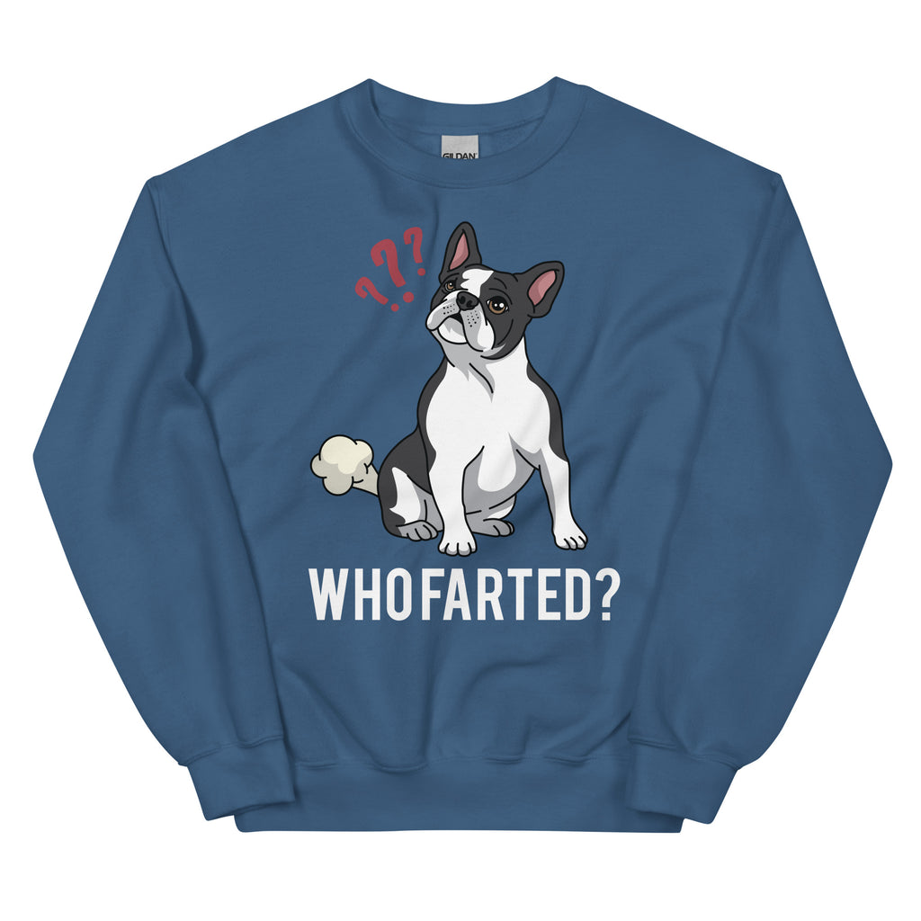 Who Farted Sweatshirt