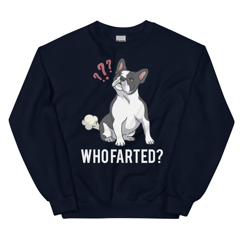 Who Farted Sweatshirt