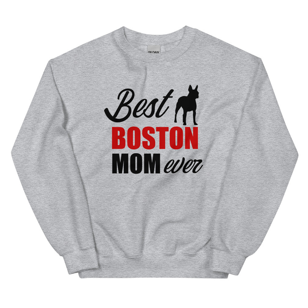 Best Boston Terrier Mom Ever Sweatshirt