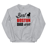 Best Boston Terrier Dad Ever Sweatshirt