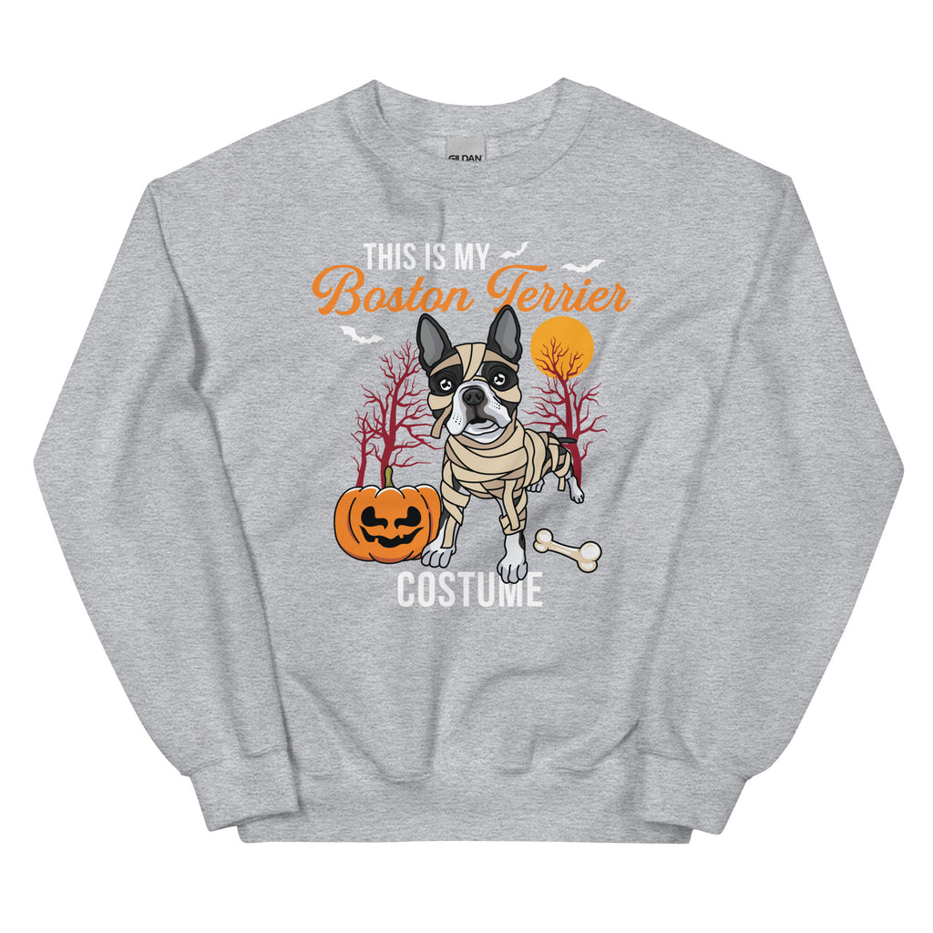 This Is My Boston Terrier Costume Sweatshirt