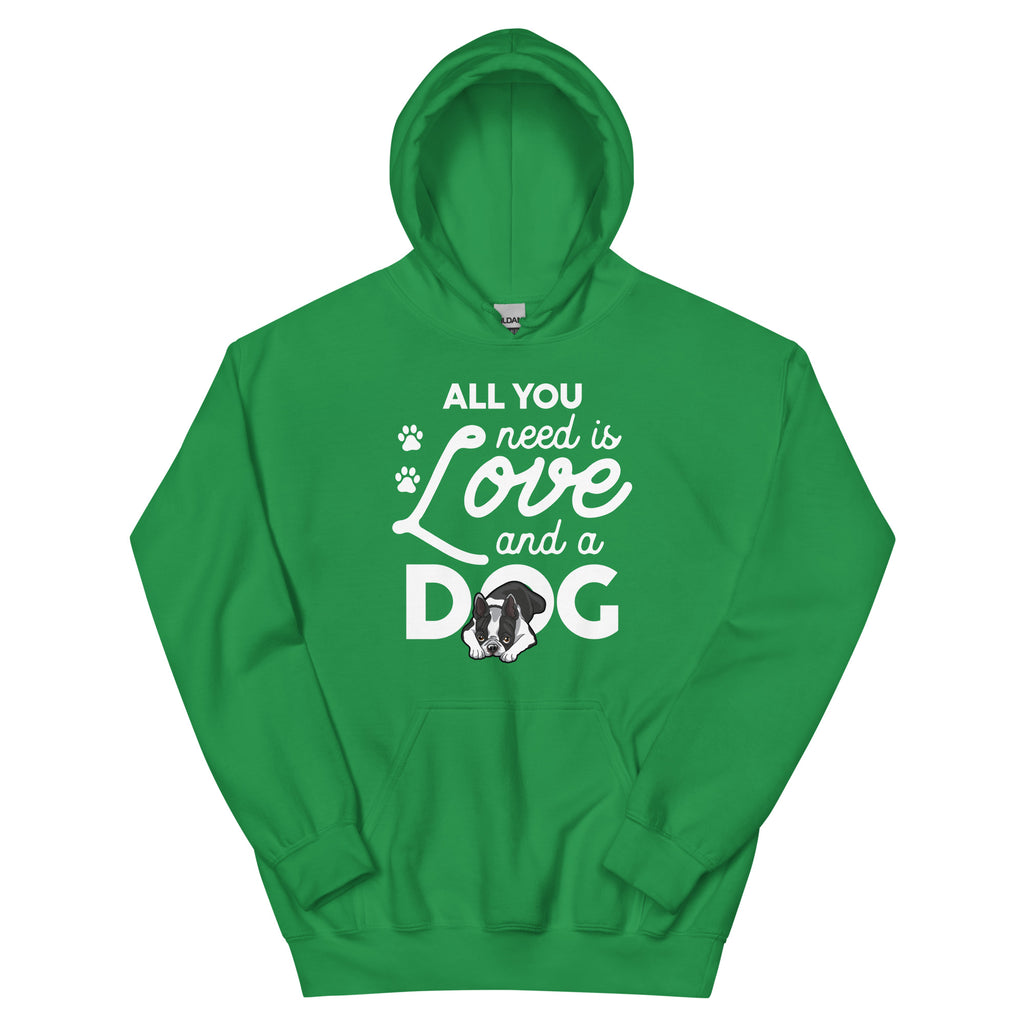 All You Need Is Love And A Dog Hoodie