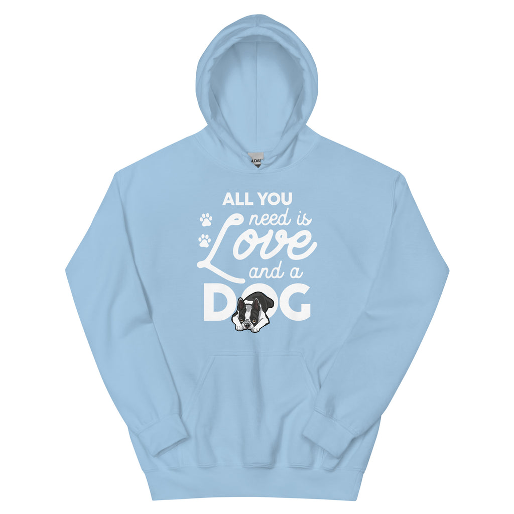 All You Need Is Love And A Dog Hoodie