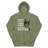 Sorry I Can't... I Have Plans With My Boston Hoodie