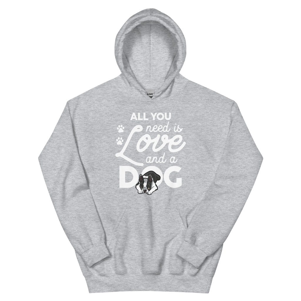 All You Need Is Love And A Dog Hoodie