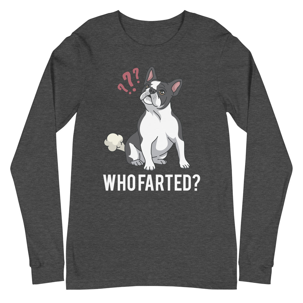 Who Farted Long Sleeve