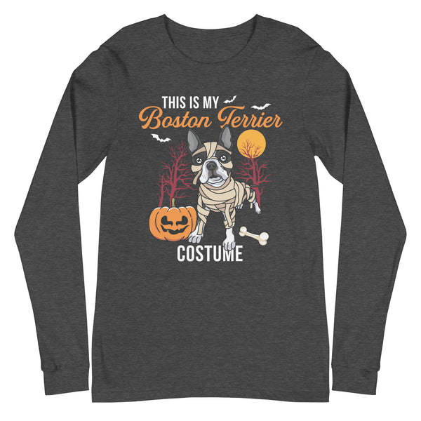 This Is My Boston Terrier Costume Long Sleeve Tee