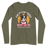 If My Boston Terrier Doesn't Like You I Probably Won't Either Long Sleeve Tee