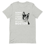 Sorry I Can't... I Have Plans With My Boston T-Shirt