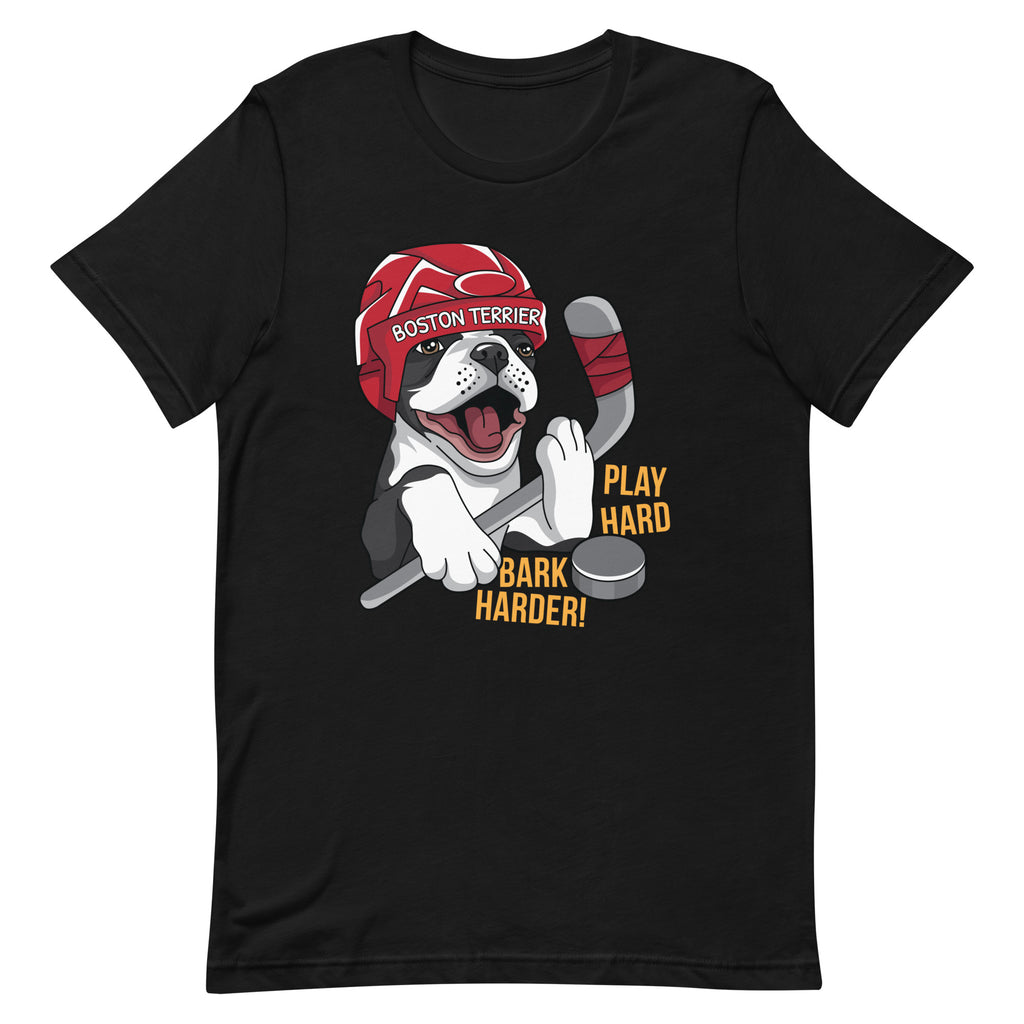 Hockey Boston Terrier T-Shirt - Play Hard Bark Harder