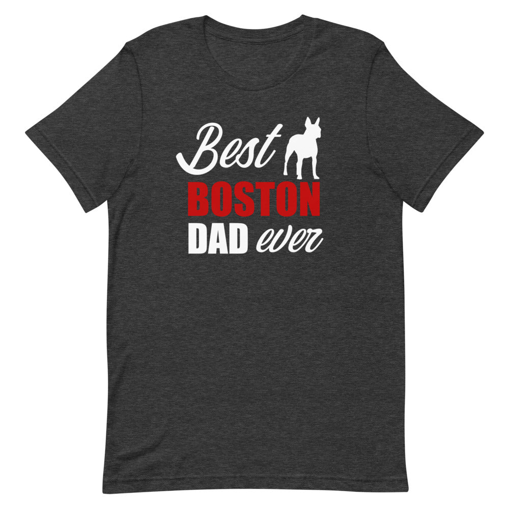 Best Boston Terrier Dad Ever T-Shirt