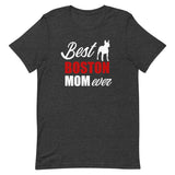 Best Boston Terrier Mom Ever T-Shirt