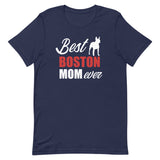 Best Boston Terrier Mom Ever T-Shirt
